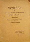 CATÃLOGO DOS QUADROS, OBJECTOS DE ARTE, PRATAS, MOBILIÃRIO E PORCELANAS.