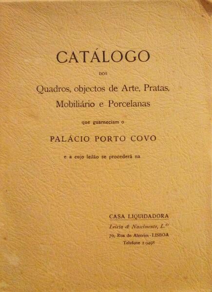 CATÃLOGO DOS QUADROS, OBJECTOS DE ARTE, PRATAS, MOBILIÃRIO E PORCELANAS.