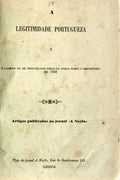 A LEGITIMIDADE PORTUGUEZA E O PARECER DO SR. PROCURADOR GERAL DA COROA SOBRE O EMPRESTIMO DE 1832. [3 OBRAS]