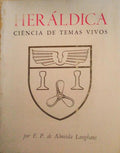HERÃLDICA: CIÃŠNCIA DE TEMAS VIVOS.