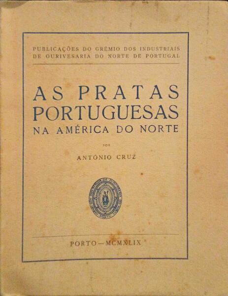 AS PRATAS PORTUGUESAS NA AMÃ‰RICA DO NORTE.