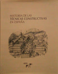 HISTORIA DE LAS TÃ‰CNICAS CONSTRUCTIVAS EN ESPAÃ‘A.