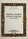 GRANDES DRAMAS JUDICIÃRIOS (TRIBUNAIS PORTUGUESES).