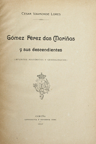 GÃ“MEZ PÃ‰REZ DAS MARIÃ‘AS Y SUS DESCENDIENTES.