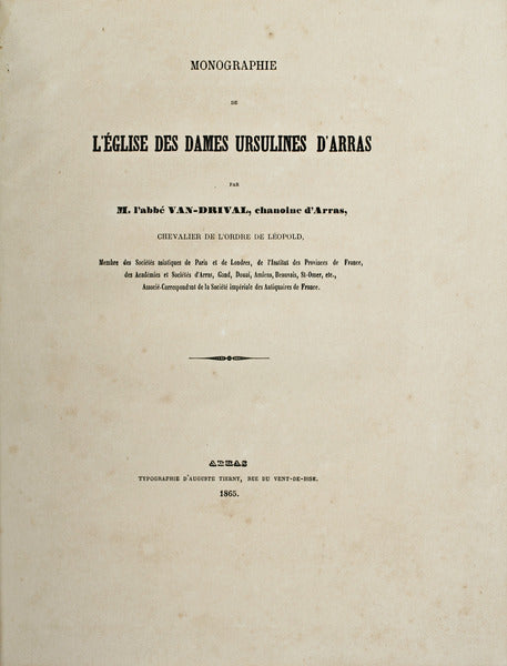 MONOGRAPHIE DE L'Ã‰GLISE DES DAMES URSULINES D'ARRAS.