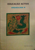 EDUCAÃ‡ÃƒO ACTIVA, ARQUEOLOGIA - III.
