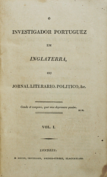 INVESTIGADOR (O) PORTUGUEZ EM INGLATERRA OU JORNAL LITERARIO, POLITICO, &C.