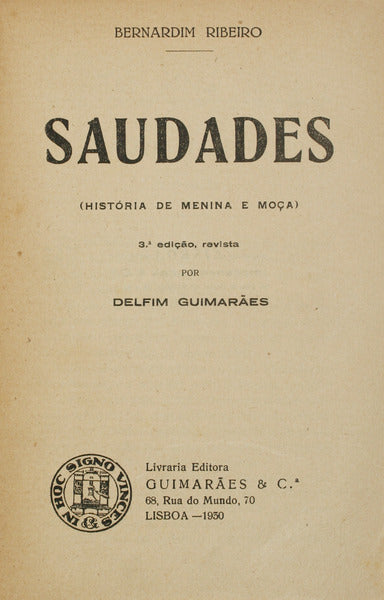 SAUDADES, HISTÃ“RIA DE MENINA E MOÃ‡A. [3.Âª EDIÃ‡ÃƒO]