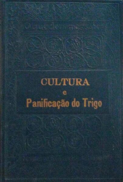 CULTURA E PANIFICAÃ‡ÃƒO DO TRIGO.