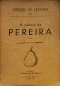CULTURA (A) DA PEREIRA.