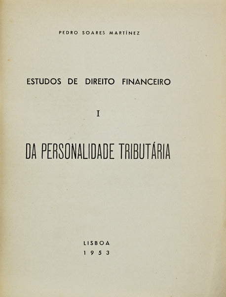 ESTUDO DE DIREITO FINANCEIRO DA PERSONALIDADE TRIBUTÃRIA I.