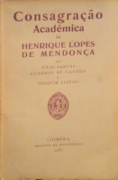 CONSAGRAÃ‡ÃƒO ACADÃ‰MICA DE HENRIQUE LOPES DE MENDONÃ‡A.