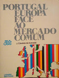 PORTUGAL, EUROPA FACE AO MERCADO COMUM.