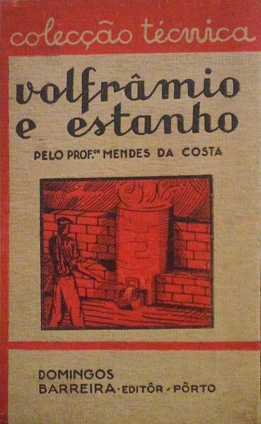 VOLFRÃ‚MIO E ESTANHO.