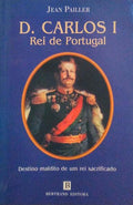 D. CARLOS I, REI DE PORTUGAL. [2.Âª EDIÃ‡ÃƒO]