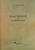 PLANTAS MEDICINAIS E CONDIMENTARES. [1.Âª EDIÃ‡ÃƒO]