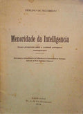 MENORIDADE DA INTELLIGENCIA.