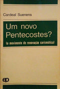 UM NOVO PENTECOSTES?