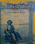 COLECÃ‡ÃƒO AZULEJOS DO BANCO MELLO.
