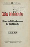 CÃ“DIGO ADMINISTRATIVO E ESTATUTO DOS DISTRITOS AUTÃ“NOMOS DAS ILHAS ADJACENTES.