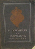 SEGUNDO CONGRESSO E EXPOSIÃ‡ÃƒO DE OURIVESARIA PORTUGUESA.
