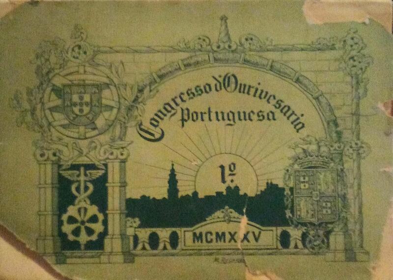 PRIMEIRO CONGRESSO E EXPOSIÃ‡ÃƒO DE OURIVESARIA PORTUGUESA.