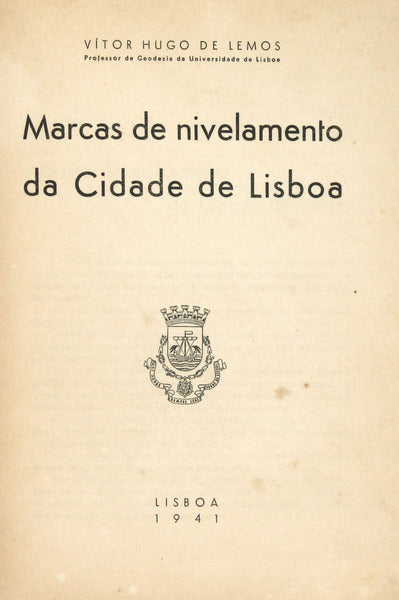 MARCAS DE NIVELAMENTO DA CIDADE DE LISBOA.