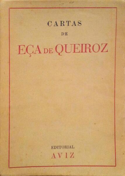 CARTAS DE EÃ‡A DE QUEIROZ.