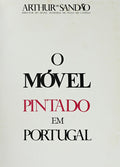 O MÃ“VEL PINTADO EM PORTUGAL. [1.Âª EDIÃ‡ÃƒO]