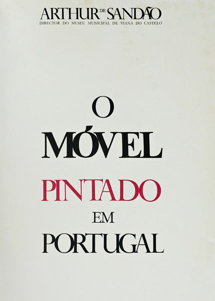O MÃ“VEL PINTADO EM PORTUGAL. [1.Âª EDIÃ‡ÃƒO]