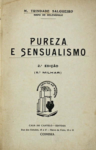 PUREZA E SENSUALISMO. [2.Âª EDIÃ‡ÃƒO]