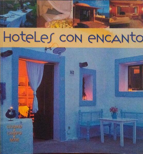 HOTELES CON ENCANTO.