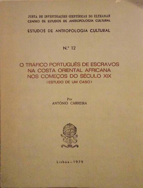 O TRÃFICO PORTUGUÃŠS DE ESCRAVOS NA COSTA ORIENTAL AFRICANA NOS COMEÃ‡OS DO SÃ‰CULO XIX.