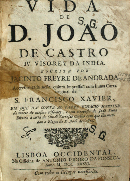 VIDA DE D. JOAÃ• DE CASTRO IV. VISO-REI DA INDIA. [1736]