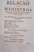 RELAÃ‡AÃ• DOS MINISTROS, QUE SUA MAGESTADE FOY SERVIDO.