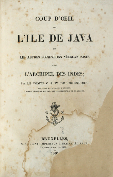 COUP D'OEIL SUR L'ILE DE JAVA ET LES AUTRES POSSESSIONS NÃ‰ERLANDAISE DANS L'ARCHIPEL DES INDES;