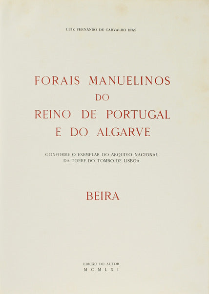 FORAIS MANUELINOS DO REINO DE PORTUGAL E DO ALGARVE.