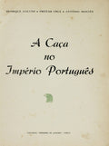 A CAÃ‡A NO IMPÃ‰RIO PORTUGUÃŠS. [2 VOLUMES]