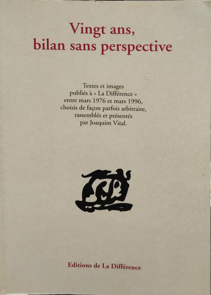 VINGT ANS, BILAN SANS PERSPECTIVE.
