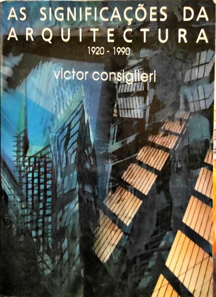 AS SIGNIFICAÃ‡Ã•ES DA ARQUITECTURA 1920-1990.