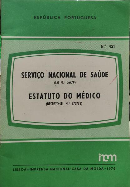 SERVIÃ‡O NACIONAL DE SAÃšDE, ESTATUTO DO MÃ‰DICO.