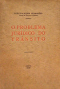 O PROBLEMA JURÃDICO DO TRÃ‚NSITO.