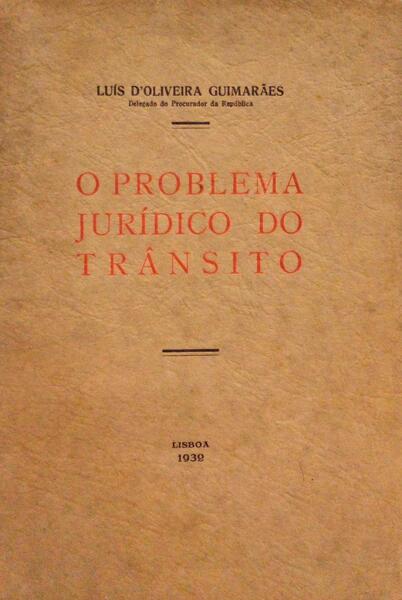 O PROBLEMA JURÃDICO DO TRÃ‚NSITO.