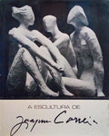 A ESCULTURA DE JOAQUIM CORREIA.