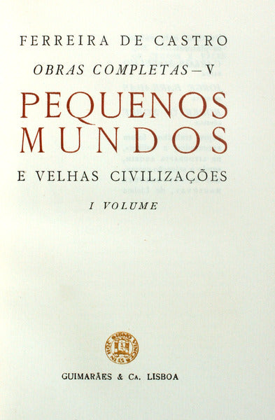 PEQUENOS MUNDOS E VELHAS CIVILIZAÃ‡Ã•ES. [2 VOLUMES]