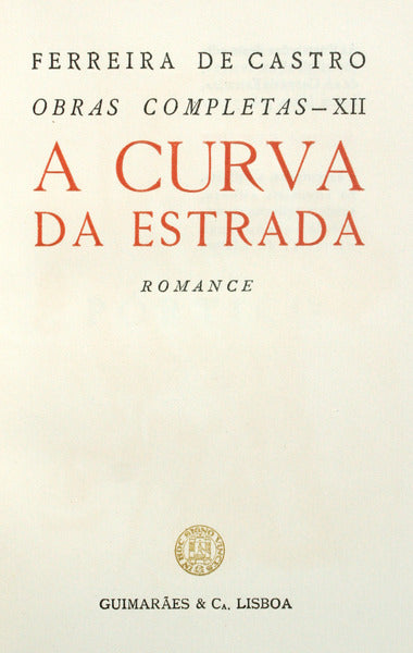 A CURVA DA ESTRADA. [1.Âª EDIÃ‡ÃƒO]