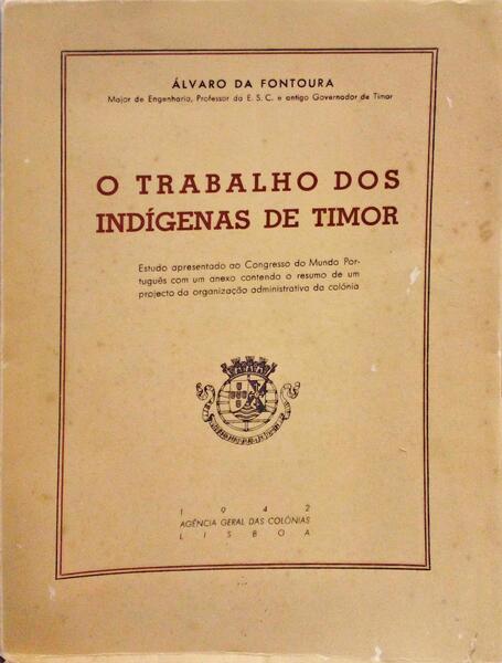 O TRABALHO DOS INDÃGENAS DE TIMOR.