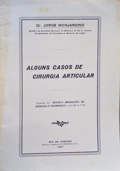 ALGUNS CASOS DE CIRURGIA ARTICULAR.