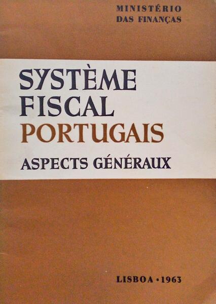 SYSTÃˆME FISCAL PORTUGAIS , ASPECTS GÃ‰NÃ‰RAUX.