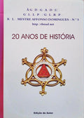 RESPEITÃVEL LOJA MESTRE AFFONSO DOMINGUES 20 ANOS DE HISTÃ“RIA.